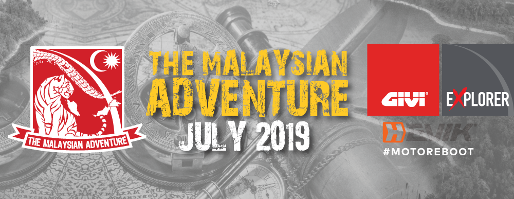 GIVI MALAYSIAN ADVENTURE 2019 – Malaysia Truly Asia
